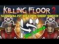 Killing Floor 2 | THE SURVIVALIST GOT AN AMAZING BUFF! - Not A Mediocre Perk Anymore!