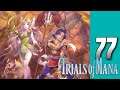 Lets Blindly Play Trials of Mana: Part 77 - Hawkeye - Inflexible Determination