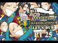 Let's Dub Ace Attorney Investigations Pt. 25 - KG-8, That's Great!