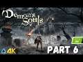 Let's Play! Demon's Souls in 4K Part 6 (PS5)