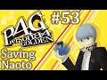 Let's Play Persona 4: Golden - 53 - Saving Naoto