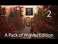 Life is strange 2 A Pack of Wolves Edition: Part 2