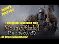 Mount & Blade 2 (deutsch) S2F82: der schweigende Bruder