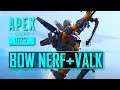 New Bow Nerf Coming Soon Apex Legends Legacy + Valk Ultimate Fix