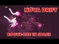 Nova Drift - A Rogue-lite in Space!