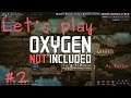 Oxygen not included Let's play Deutsch Folge 2