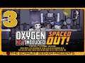 Oxygen Not Included (ONI): Spaced Out DLC | Part 3 - FEEDBACK LOOP