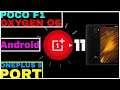 🔥🔥🔥POCO F1 Oxygen OS Latest Oneplus 8 Based Android 11 Port | How to Install & First Impressions 🔥🔥🔥