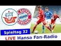SIEG und TABELLENFÜHRUNG | Hansa 1:0 Bayern II | Spieltag 32 | Hansa-Radio | Rostocker Fankurve