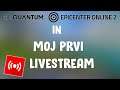 [SLO] Epicenter online 2 in moj prvi livestream