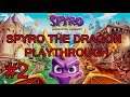 SPYRO REIGNITED TRILOGY Playthrough: Part 2 (Spyro The Dragon)