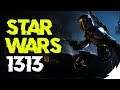 Star Wars 1313 | To Celebrate Jedi Fallen Order