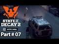 State of Decay 2 Gameplay Part 7 Walkthrough No Commentary