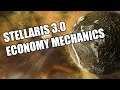 Stellaris 3.0 - Economy Mechanics (They changed it.... again)