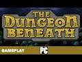 The Dungeon Beneath - viel Taktik im Dungeon