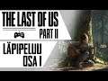 The Last of Us Part II | Läpipeluu | Osa 1 | Lumisota | Suomi/Finland/FIN