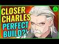 The Perfect Closer Charles Build?! (SCARY!) 🔥 Epic Seven