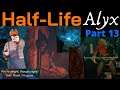 The Secret To Defeating The Lighting Dog FAST | Half Life Alyx VR | The Northern Star | Part 13