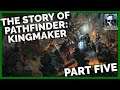 The Story Of Pathfinder: Kingmaker - Part 5