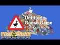 Untitled Goose Game (The Dojo) Let's Play