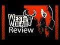 West of Dead Xbox One X Gameplay Review Beta