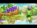 Yooka-Laylee and the Impossible Lair - Chapter 8: Windmill Way - Playthrough