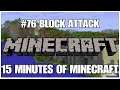 #76 Block Attack, 15 minutes of Minecraft, PS4PRO, gameplay, playthrough