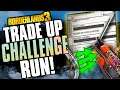 Arms Race TRADE UP CHALLENGE RUN - (This was a mistake) - Borderlands 3 Designer's Cut DLC!