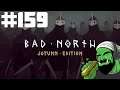 Bad North: Jotunn Edition | Part 159 | What A Bug