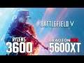 Battlefield 5 on Ryzen 5 3600 + RX 5600 XT 1080p, 1440p benchmarks!