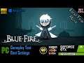 Blue Fire on GTX 1650 SUPER | Best Settings | PC Gameplay | 1080p60FPS | Ryzen 5 2600