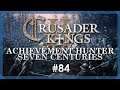 🔷 Crusader Kings II: Achievement Hunter: Seven Centuries #84 — Looking To The Chinese