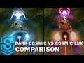 Dark Cosmic Lux vs Cosmic Lux Comparison