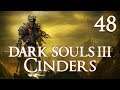 Dark Souls 3 Cinders - Let's Play Part 48: Sexy Hexy's Final Battle