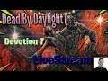 DEAD BY DAYLIGHT | DBD | Devotion 7 Live