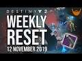 Destiny 2 Weekly Reset for 12 November 2019