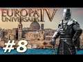 Europa Universalis IV | On the Rhodes Again! - Part 8