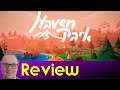 Haven Park - Review | Chilled Explorer | My Feel Good Game of 2021