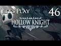Hollow Knight - Let's Play Part 46: The Hollow Knight