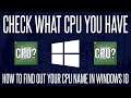 How to Check What Processor/CPU You Have on a Windows 10 PC