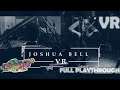 'Joshua Bell VR Experience' PSVR on PS5 - Full First-Time Playthrough