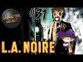 L.A. Noire Part 31 - Learn To Tail - CharacterSelect