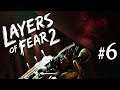 Layers of Fear 2 | Episode 6