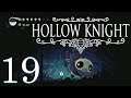 Let's Play Hollow Knight (BLIND) Part 19: ACID BATH