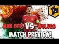 MAN UNITED VS WOLVES MATCH PREVIEW