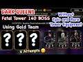 MK Mobile Dark Queen's Fatal Tower 140 BOSS using Gold Team (Without Epic or Rare Tower Equipment)