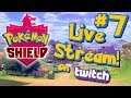 Pokémon Shield - Live Stream Playthrough #7