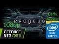 Prodeus Early Access - GTX 750Ti - i3 4170 - 1080p - Benchmark PC