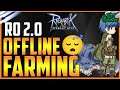 RO 2.0 OFFLINE FARMING - Como funciona? | Ragnarok 2.0 Mobile Eternal Love Brasil | ROM 2.0