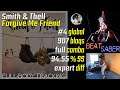 Smith & Thell - Forgive Me Friend [FBT Beat Saber Expert #4 Global FC (907)]